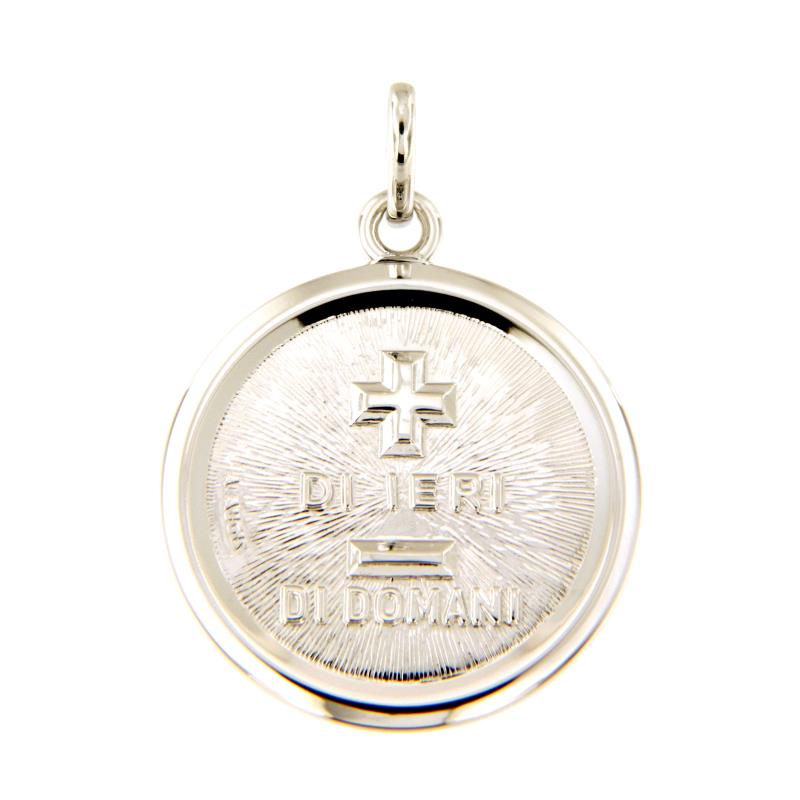 MEDAGLIETTA ORO BIANCO 750/1000 TONDA "+ DI IERI - DI DOMANI" - 